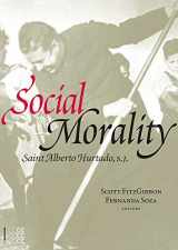 9781934996737-1934996734-Social Morality: Saint Alberto Hurtado, S.J. (1) (Martyria)