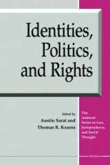 9780472084739-0472084739-Identities, Politics, and Rights (The Amherst Series In Law, Jurisprudence, And Social Thought)
