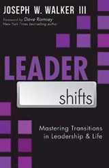 9781426781407-1426781407-LeaderShifts: Mastering Transitions in Leadership & Life
