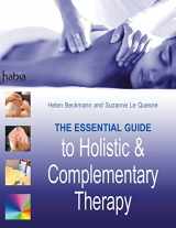 9781844800261-1844800261-The Essential Guide to Holistic and Complementary Therapy