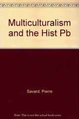 9780776604428-0776604422-Multiculturalism and the History of International Relations from the 18th Century Up to the Present