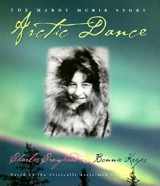 9781558686861-155868686X-Arctic Dance: The Mardy Murie Story