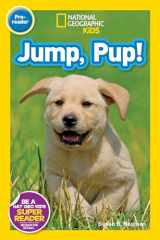 9781426315084-1426315082-National Geographic Readers: Jump Pup!