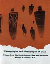 9780874808308-0874808308-Petroglyphs and Pictographs of Utah, Vol. 2: The South, Central, West and Norwthwest