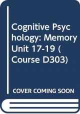 9780335072811-033507281X-Cognitive Psychology: Memory Unit 17-19 (Course D303)