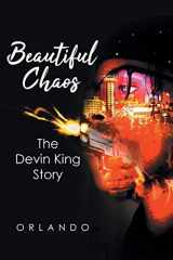 9781662453212-1662453213-Beautiful Chaos: The Devin King Story