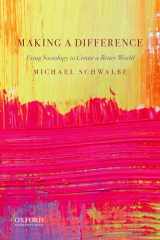 9780190927202-0190927208-Making a Difference: Using Sociology to Create a Better World