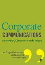 9781412931038-1412931037-Corporate Communications: Convention, Complexity and Critique