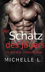 9781648087059-1648087051-Der Schatz des Jägers: Ein Bad Boy Liebesromane (German Edition)