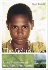 9780072972634-0072972637-The Gebusi: Lives Transformed in a Rainforest World