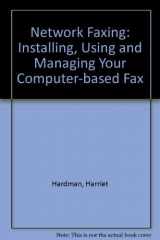 9780070262676-0070262675-Network Faxing: Choosing and Using Your Computer-Based Fax