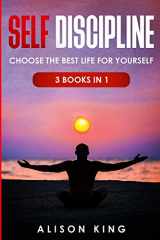 9781914203121-1914203127-Self Discipline: Choose the best life for yourself