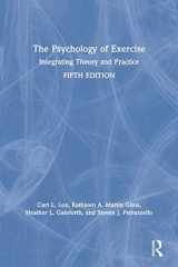 9780367186791-0367186799-The Psychology of Exercise: Integrating Theory and Practice