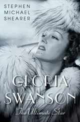 9781250001559-1250001552-Gloria Swanson: The Ultimate Star