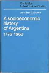 9780521222198-0521222192-A Socioeconomic History of Argentina, 1776–1860 (Cambridge Latin American Studies, Series Number 35)