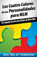 9781892366504-1892366509-Los Cuatro Colores de Las Personalidades para MLM: El Lenguaje Secreto para Redes de Mercadeo (Spanish Edition)