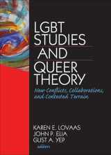 9781560233176-1560233176-LGBT Studies and Queer Theory: New Conflicts, Collaborations, and Contested Terrain (Journal of Homosexuality)