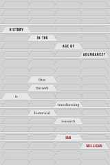 9780773556973-0773556974-History in the Age of Abundance?: How the Web Is Transforming Historical Research