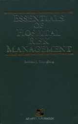 9780834200982-0834200988-Essentials of Hospital Risk Management