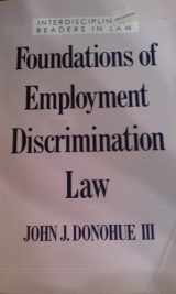 9780195092813-0195092813-Foundations of Employment Discrimination Law (Interdisciplinary Readers in Law Series)
