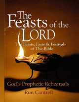 9781489568953-1489568956-The Feasts of the Lord: The Feasts, Fasts and Festivals of the Bible