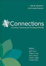 9780664262419-0664262414-Connections: Year B, Volume 2: Lent through Pentecost (Connections: A Lectionary Commentary for Preaching and Worship)
