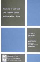 9781444333572-1444333577-Flexibility in Early Verb Use: Evidence from a Multiple-n Diary Study