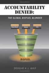 9781460206041-1460206045-Accountability Denied: The Global Biofuel Blunder