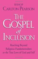 9781416580430-1416580433-The Gospel of Inclusion: Reaching Beyond Religious Fundamentalism to the True Love of God and Self