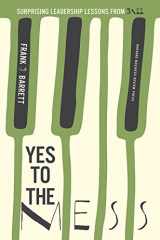 9781422161104-1422161102-Yes to the Mess: Surprising Leadership Lessons from Jazz