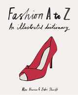 9781856698313-1856698319-Fashion A to Z: An Illustrated Dictionary (Mini)