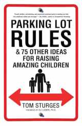 9780345503787-0345503783-Parking Lot Rules & 75 Other Ideas for Raising Amazing Children