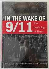 9781557989543-1557989540-In the Wake of 9/11: The Psychology of Terror