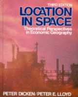 9780060416775-0060416777-Location in Space:Theoretical Perspectives in Economic Geography (3rd Edition)