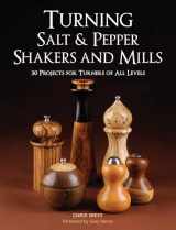 9781600853982-1600853986-Turning Salt & Pepper Shakers and Mills: 30 Projects for Turners of All Levels