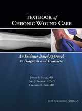 9781947239074-1947239074-Textbook of Chronic Wound Care: An Evidence-Based Approach for Diagnosis and Treatment