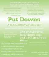 9781856487221-1856487229-Put Downs: A Collection of Acid Wit