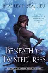 9780756414603-0756414601-Beneath the Twisted Trees