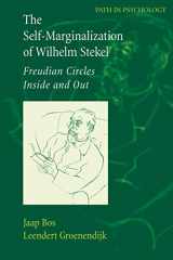 9780387326993-0387326995-The Self-Marginalization of Wilhelm Stekel (Path in Psychology)