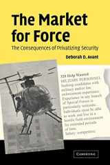 9780521615358-0521615356-The Market for Force: The Consequences of Privatizing Security