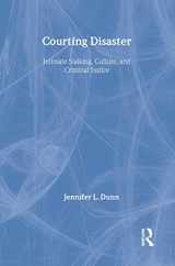 9780202306612-0202306615-Courting Disaster: Intimate Stalking, Culture and Criminal Justice