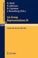 9783540133858-3540133852-Lie Group Representations III: Proceedings of the Special Year held at the University of Maryland, College Park 1982-1983 (Lecture Notes in Mathematics, 1077)