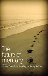 9781845456931-1845456939-The Future of Memory