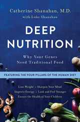 9781250113825-1250113822-Deep Nutrition: Why Your Genes Need Traditional Food