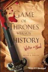 9781119249429-1119249422-Game of Thrones Versus History: Written in Blood