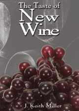 9781932226157-193222615X-The Taste of New Wine