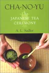 9780804834070-0804834075-Cha-No-Yu: Japanese Tea Ceremony