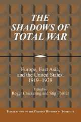 9780521100397-0521100399-The Shadows of Total War: Europe, East Asia, and the United States, 1919–1939 (Publications of the German Historical Institute)