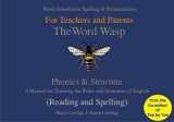 9780953871438-0953871436-The Word Wasp: A Manual for Teaching the Rules and Structures of Spelling