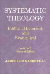 9781930566057-1930566050-Systematic Theology: Biblical Historical and Evangelical, Vol. 2, 2nd Edition